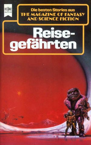 [Magazine of Fantasy & SF 77] • Reisegefährten